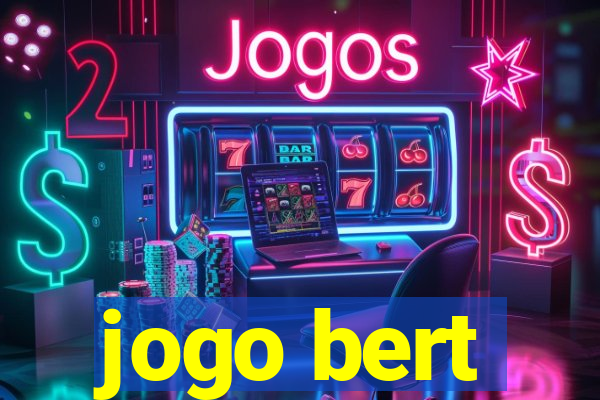 jogo bert